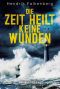 [Hannes Niehaus 01] • Die Zeit heilt keine Wunden